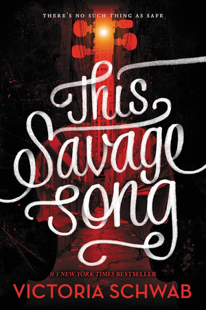 This Savage Song (Monsters of Verity)