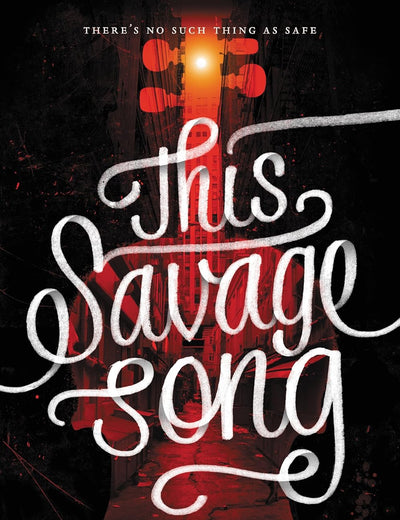 This Savage Song (Monsters of Verity)