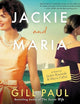 Jackie and Maria: A Novel of Jackie Kennedy & Maria Callas: Library Edition