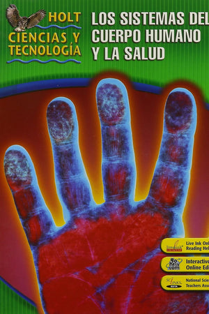Holt Science & Technology: Student Edition, Spanish D: Human Body Systems and Health 2007 (Spanish Edition)
