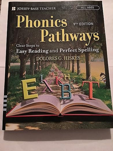 Phonics Pathways: Clear Steps To Easy Reading And Perfect Spelling