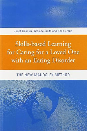 Skills-based Learning for Caring for a Loved One with an Eating Disorder