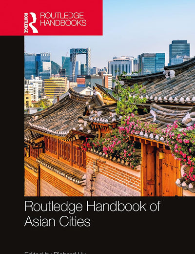 Routledge Handbook of Asian Cities