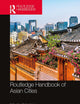 Routledge Handbook of Asian Cities