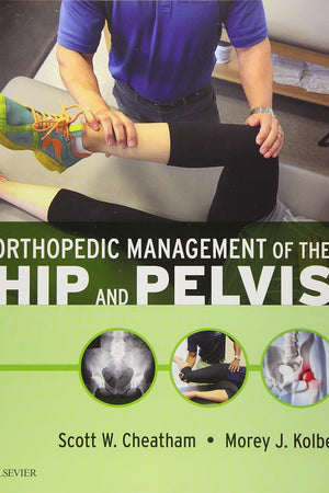 Orthopedic Management of the Hip and Pelvis