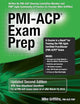 PMI-ACP Exam Prep : A Course in a Book for Passing the PMI Agile Certified Practitioner (PMI-ACP) Exam (Updated Second Edition)