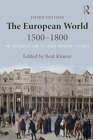 The European World 1500–1800: An Introduction to Early Modern History