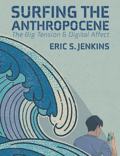 Surfing the Anthropocene