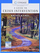 A Guide to Crisis Intervention (MindTap Course List)