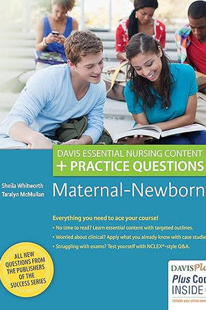 Maternal-Newborn: Davis Essential Nursing Content + Practice Questions