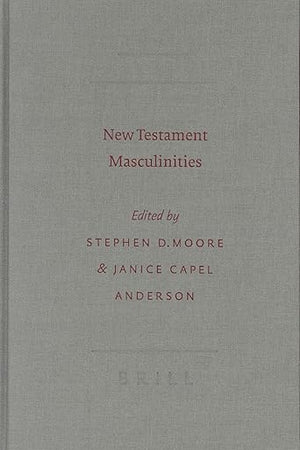 New Testament Masculinities (SBL - Semeia Studies, 45)