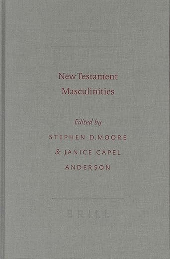 New Testament Masculinities (SBL - Semeia Studies, 45)