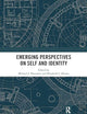 Emerging Perspectives on Self and Identity