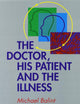 The Doctor, His Patient and The Illness