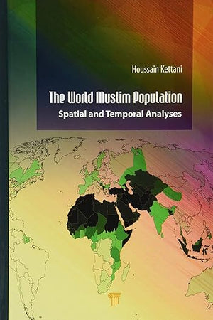The World Muslim Population: Spatial and Temporal Analyses
