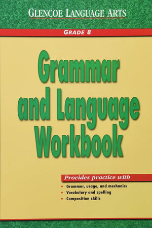 Glencoe Language Arts Grammar And Language Workbook Grade 8