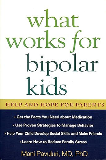 What Works for Bipolar Kids: Help and Hope for Parents