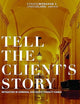 Tell the Client's Story: Mitigation in Criminal and Death Penalty Cases