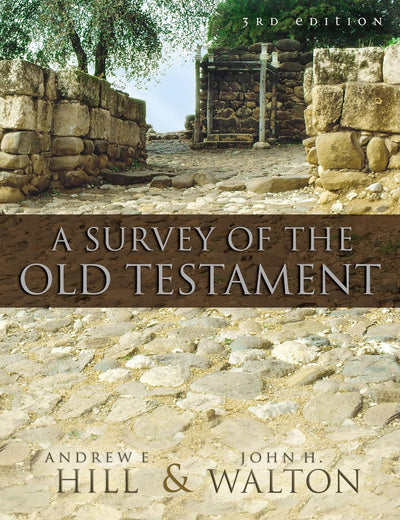 A Survey of the Old Testament