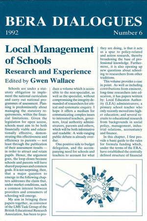 Local Management of Schools: Research and Experience (BERA Dialogues, 6)