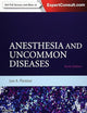 Anesthesia and Uncommon Diseases: Expert Consult – Online and Print