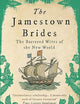 The Jamestown Brides: The Bartered Wives of the New World