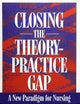 Closing The Theory: Practice Gap