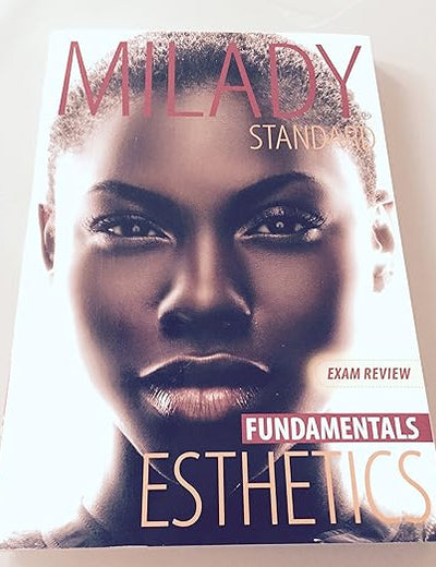 Exam Review for Milady Standard Esthetics: Fundamentals