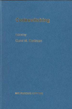 Codeswitching (Multilingual Matters, 89)