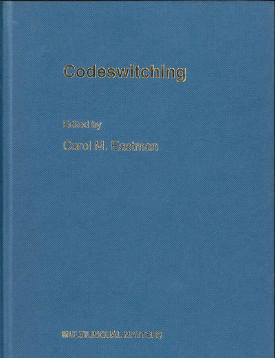 Codeswitching (Multilingual Matters, 89)