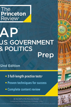 Princeton Review AP U.S. Government & Politics Prep, 22nd Edition: 3 Practice Tests + Complete Content Review + Strategies & Techniques (2024) (College Test Preparation)