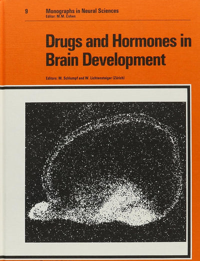 Drugs and Hormones in Brain Development (MONOGRAPHS IN CLINICAL NEUROSCIENCE)