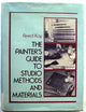The Painter's Guide to Studio Methods and Materials
