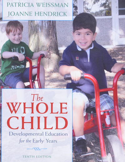 Whole Child, The: Developmental Education for the Early Years