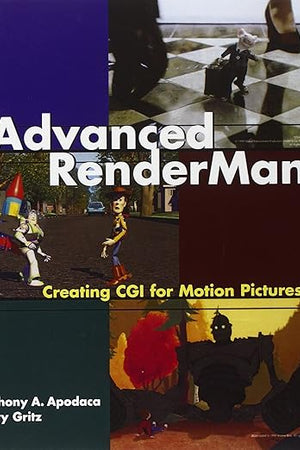 Advanced RenderMan: Creating CGI for Motion Pictures (The Morgan Kaufmann Series in Computer Graphics)