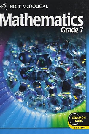 Mathematics Common Core Grade 7 (Holt McDougal Mathematics)