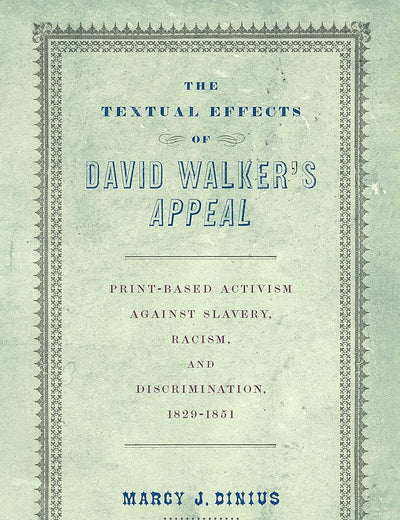 The Textual Effects of David Walker's 