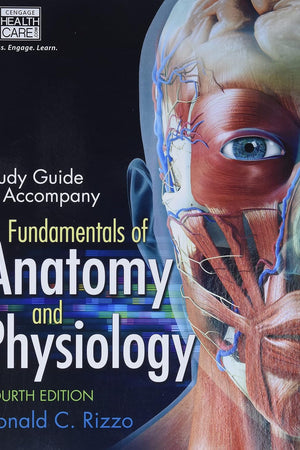 Study Guide for Rizzo's Fundamentals of Anatomy and Physiology, 4th