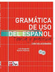 Gramática de uso del español: Teoría y práctica A1-B2 (Spanish Edition)