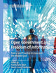 Open Government and Freedom of Information: Policy and Practice in Asia and the Middle East (Information Technology and Global Governance)