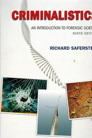 Criminalistics: An Introduction to Forensic Science
