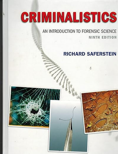 Criminalistics: An Introduction to Forensic Science