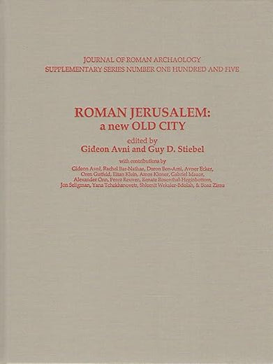 Roman Jerusalem: A New Old City (Jra Supplelmentary)