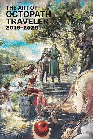 The Art of Octopath Traveler: 2016-2020