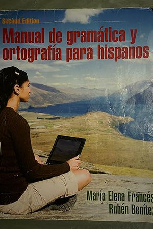 Manual de gramática y ortografía para hispanos (2nd Edition)