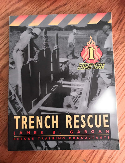 First Due Trench Rescue