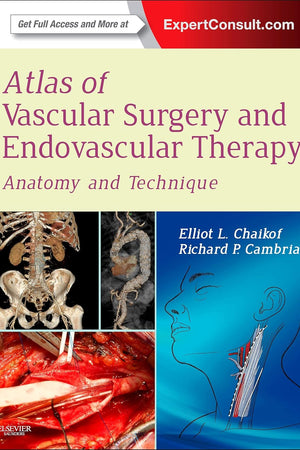 Atlas of Vascular Surgery and Endovascular Therapy: Anatomy and Technique