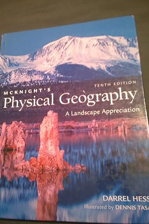 McKnight's Physical Geography: A Landscape Appreciation (10th Edition)