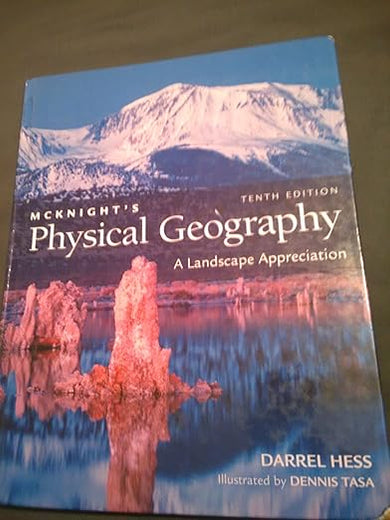 McKnight's Physical Geography: A Landscape Appreciation (10th Edition)