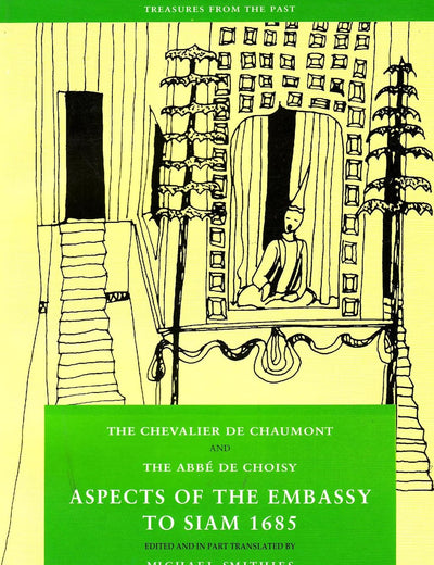 Aspects of the Embassy to Siam 1685 (Treasures from the Past)